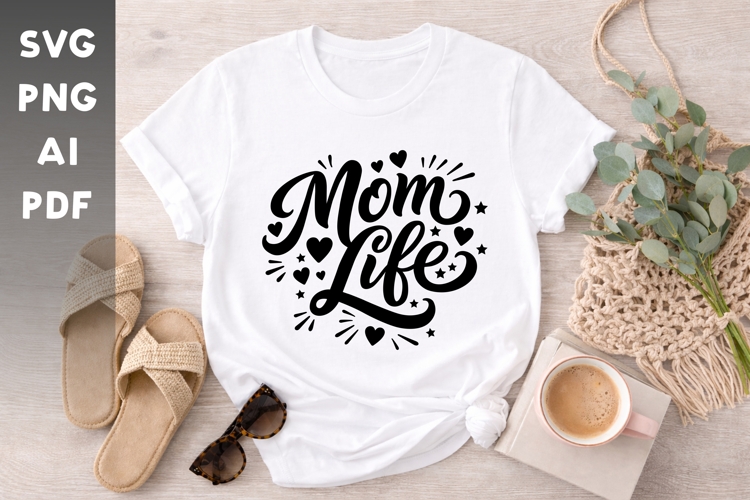 Mom Life SVG Cut File Cute Motherhood Typography Design
