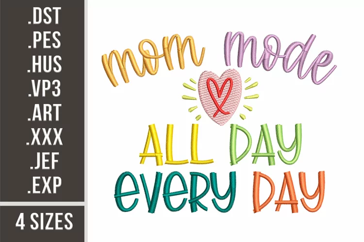 Mom Mode | Embroidery Design