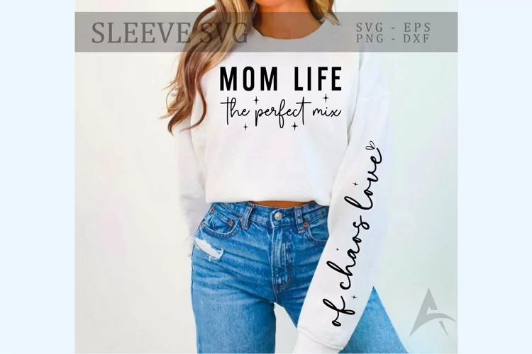 Mom Life Sleeve SVG, Mom Life Shirt Design, Mom SVG