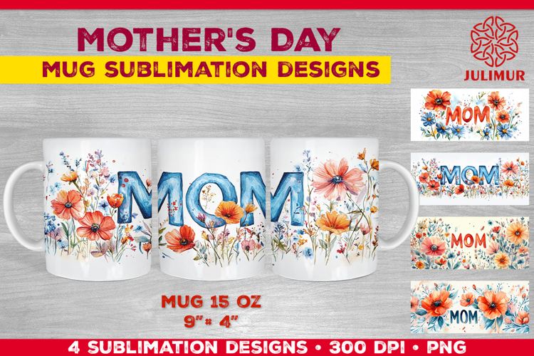 Floral MOM Mother’s Day Mug Wrap Sublimation Design