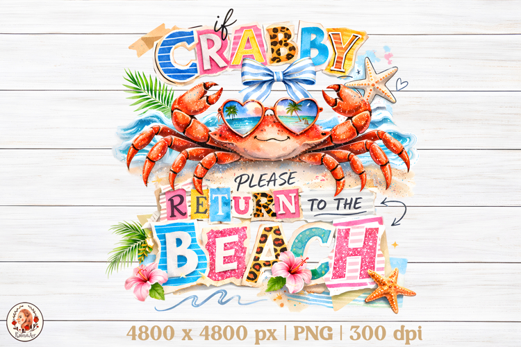 If Crabby Please to the Beach Sublimation Design