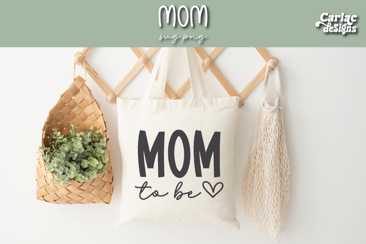 Mom to Be SVG, Mom SVG