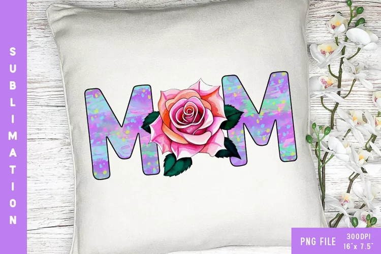 Mom watercolor rose sublimation design