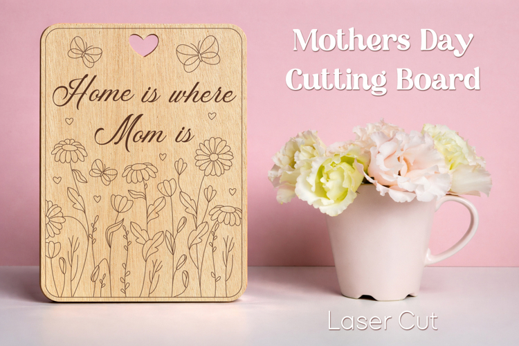 Mothers day cutting board, Laser engraving