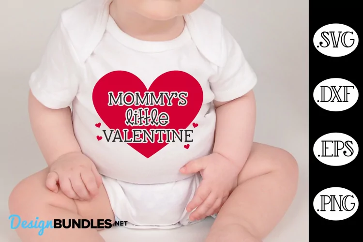 Mommy's Little Valentine SVG | Baby Valentine SVG