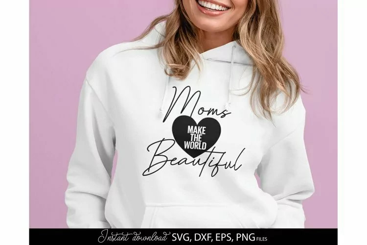 Mom Inspiration Svg - Mom Love PNG - Moms Beautiful Shirt