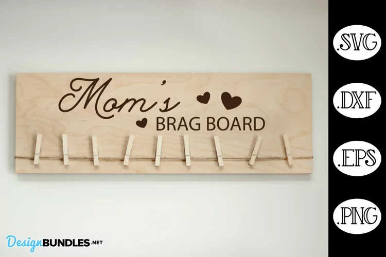 Mom's Brag Board SVG | Mother's Day Brag Board SVG