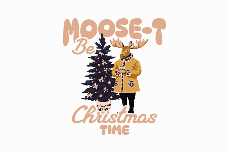 Moose-t Be Christmas Time T-shirt Design