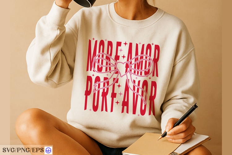More Amor Por Favor Valentine SVG PNG