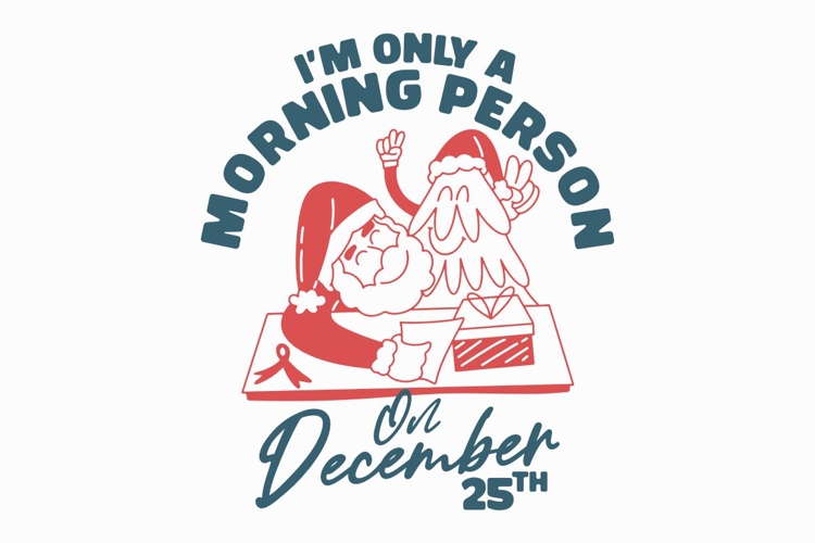 Im Only a Morning Person Christmas T-shirt Design