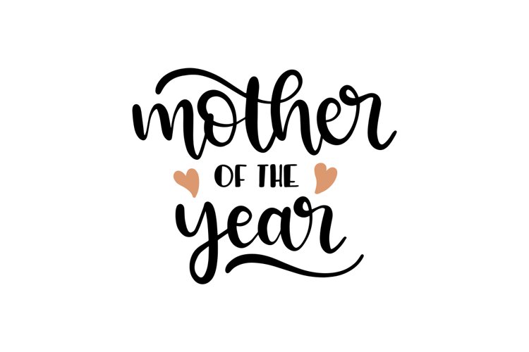 Mother Of The Year SVG Cut File