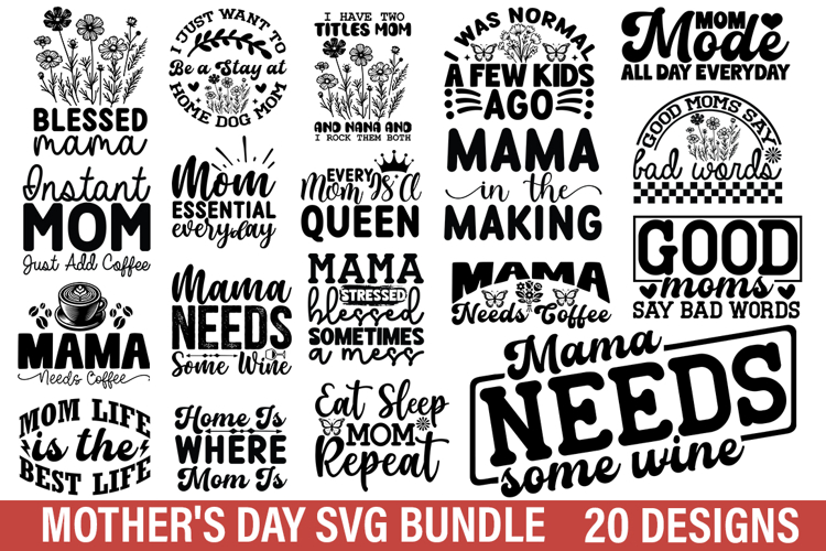 Mothers Day SVG Bundle - Mothers Day T-shirt Design