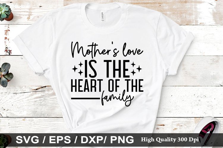 Mothers love is the heart SVG - Mothers Design