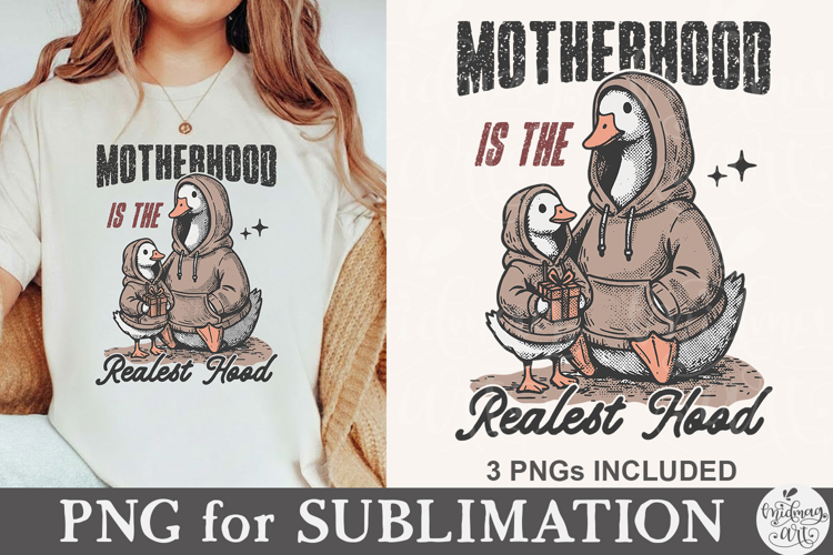 Motherhood is the Realest Hood Png