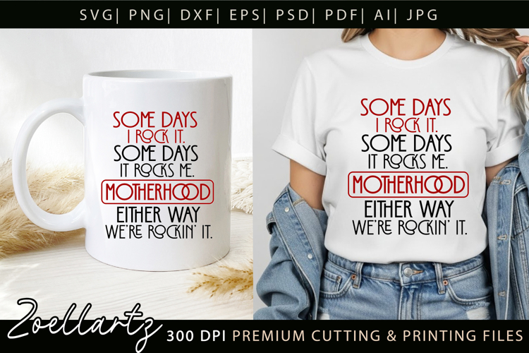 Motherhood Mothers Day SVG for Cricut Mom T-shirt Mug Design