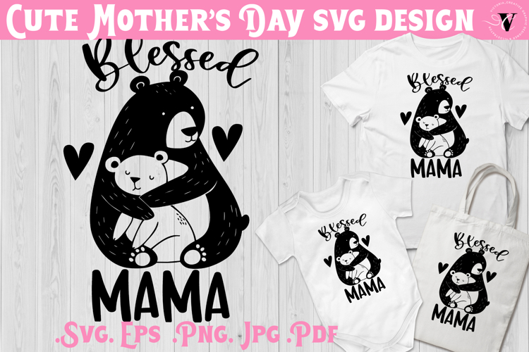 Mothers Day SVG | Bear SVG | Cute animal