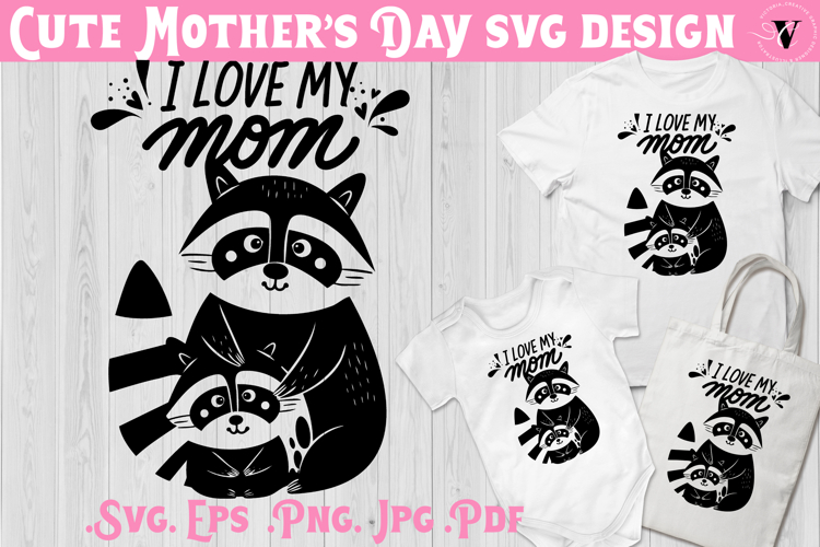 Mothers Day SVG | Raccoon SVG | Cute animal