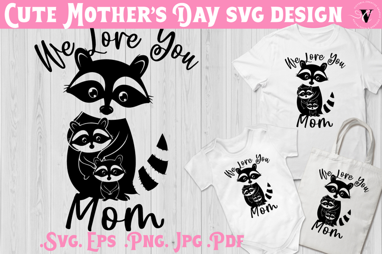 Mothers Day SVG | Raccoon SVG | Cute animal