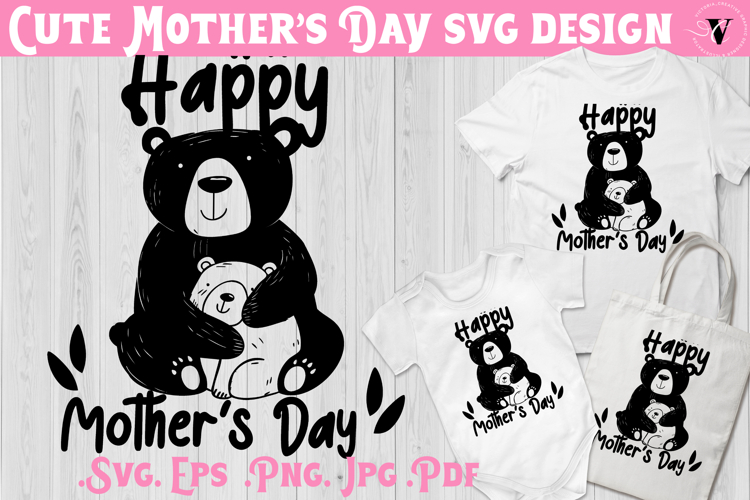 Mothers Day SVG | Bear SVG | Cute animal