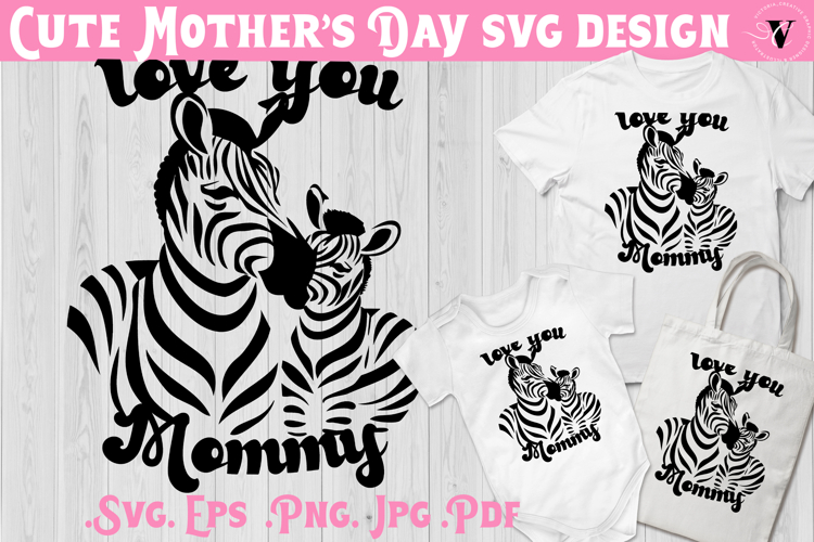 Mothers Day SVG | Zebra SVG | Cute animal