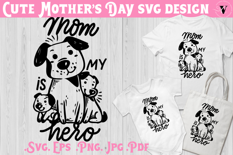 Mothers Day SVG | Dog SVG | Cute animal
