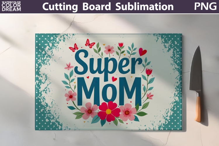 Mothers Day Cutting Board | Super Mom Sublimation