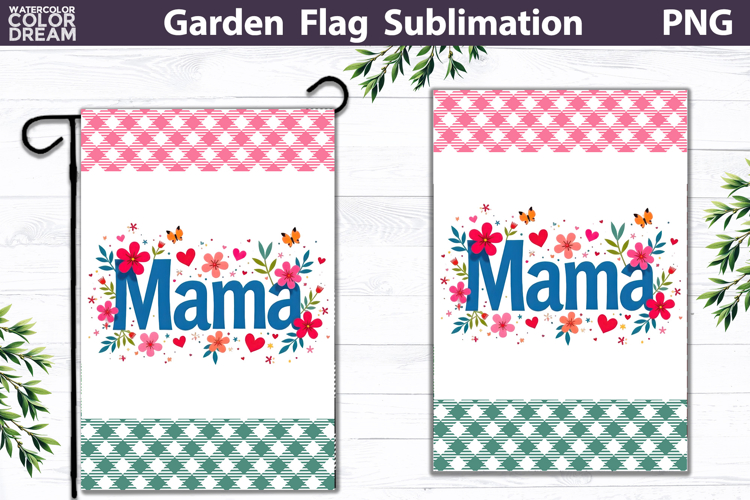 Mama Garden Flag | Floral Mother’s Day Sublimation