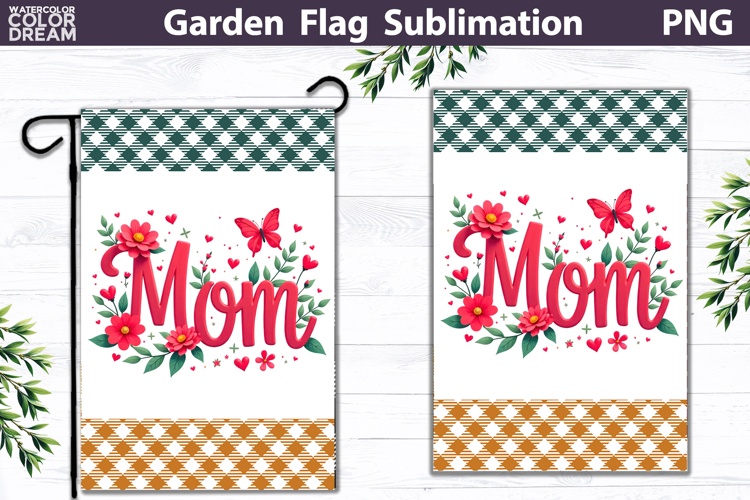 Mom Garden Flag | Floral Mother’s Day Sublimation