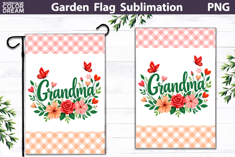 Grandma Garden Flag | Floral Mother’s Day Sublimation