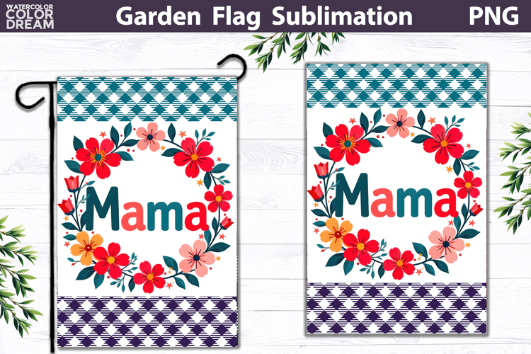 Mama Garden Flag | Floral Mother’s Day Sublimation
