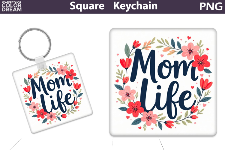 Mothers Day Square Keychain | Mom Life Sublimation