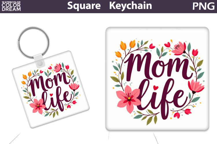 Mothers Day Square Keychain | Mom Life Sublimation