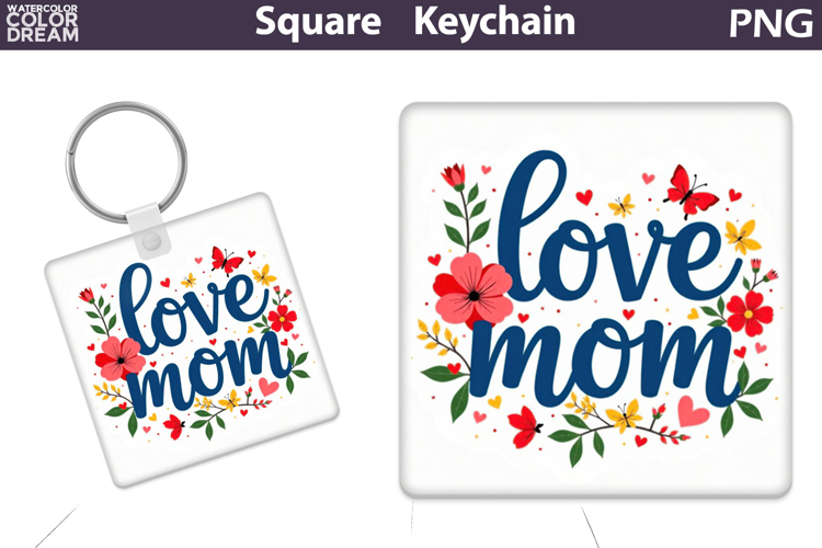 Mothers Day Square Keychain | Love Mom Sublimation