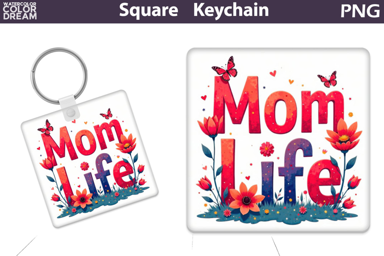 Mothers Day Square Keychain | Mom Life Sublimation