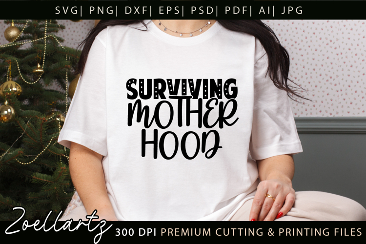 Motherhood Mom SVG for Cricut Mothers Day T-shirt Mug Design