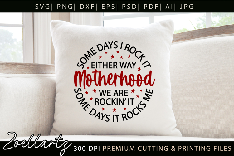 Motherhood Mothers Day SVG for Cricut Mom T-shirt Mug Design