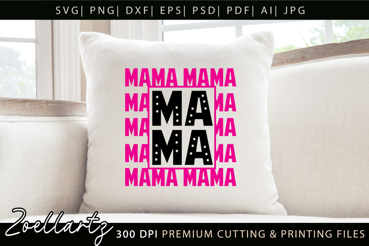 Mothers Day SVG for Cricut Mummy Mama Mom T-shirt Mug Design