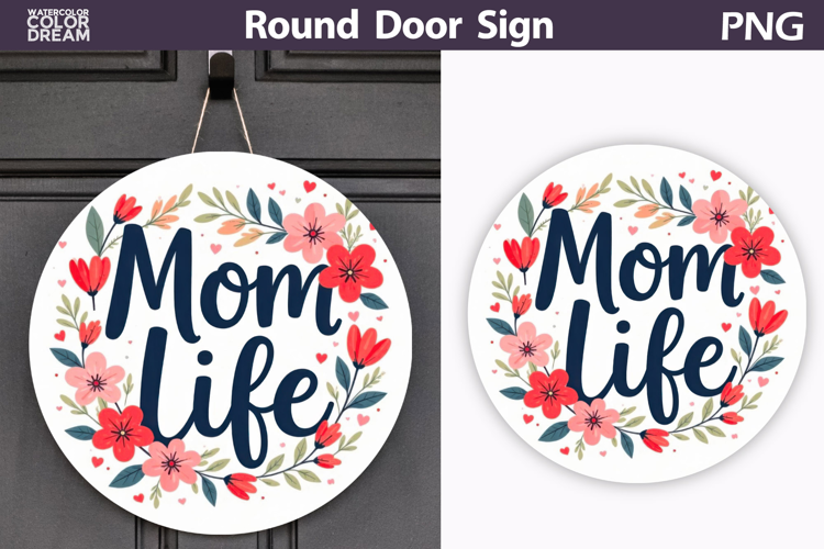 Mom Life Floral Sign | Round Door Hanger