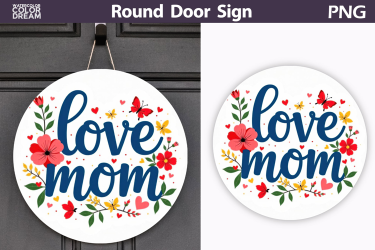 Love Mom Floral Round Sign | Mother Door Hanger