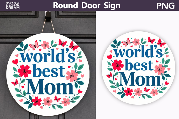 World’s Best Mom Round Sign | Floral Door Hanger