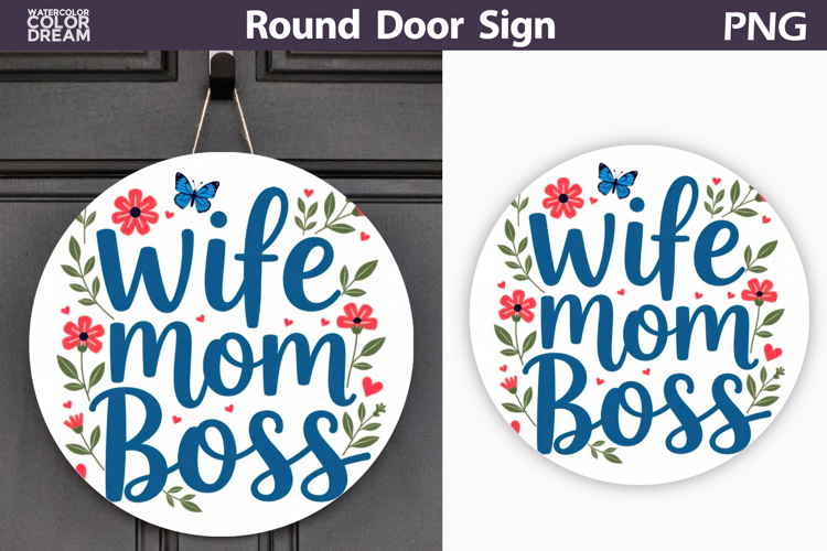 Wife Mom Boss Round Sign | Floral Door Hanger
