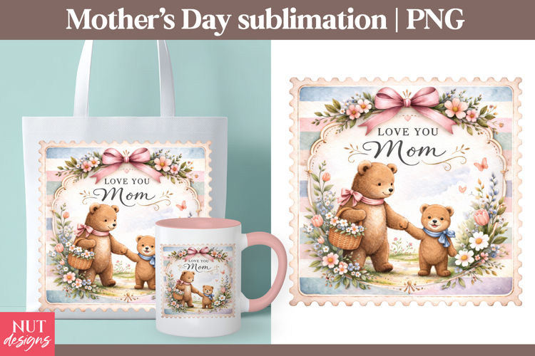Love you Mom Mothers Day Sublimation Mama Bear mother & baby