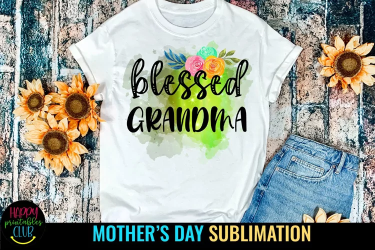 Blessed Grandma Sublimation I Mothers Day Sublimation