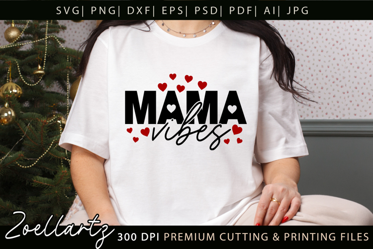 Mothers Day SVG for Cricut Mama Mummy Mom T-shirt Mug Design