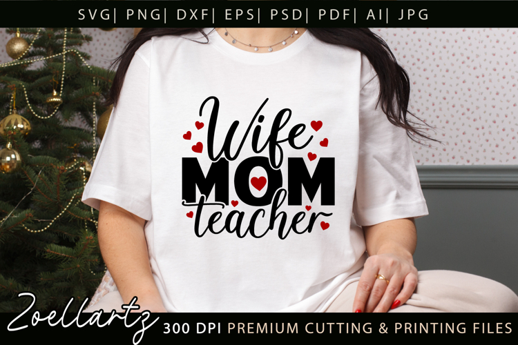 Mom Teacher SVG for Cricut Mothers Day T-shirt Mug Design