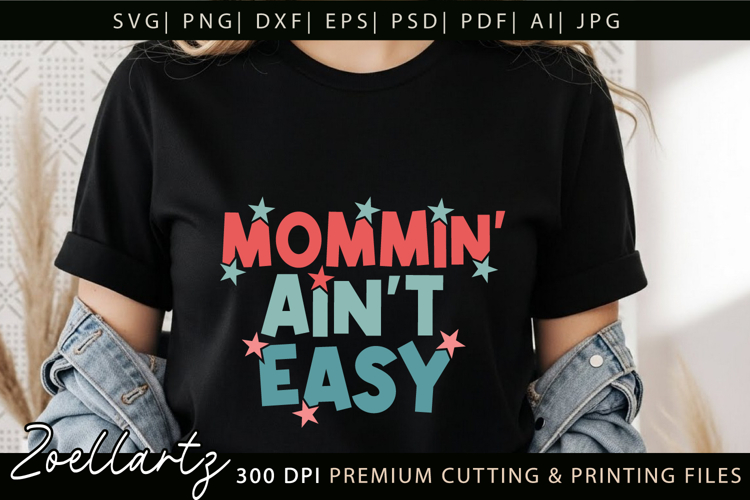 Funny Mom Life SVG for Cricut Mothers Day T-shirt Mug Design