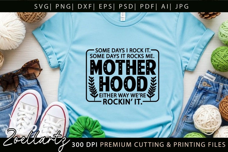 Motherhood Mom SVG for Cricut Mothers Day T-shirt Mug Design