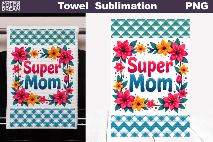 Super Mom Floral Kitchen Towel | Mother Gift Print