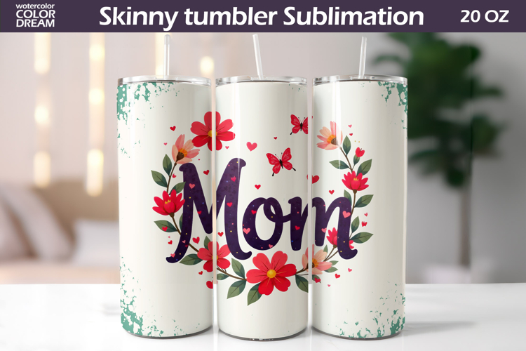 Mothers Day Tumbler Wrap | Mom Tumbler