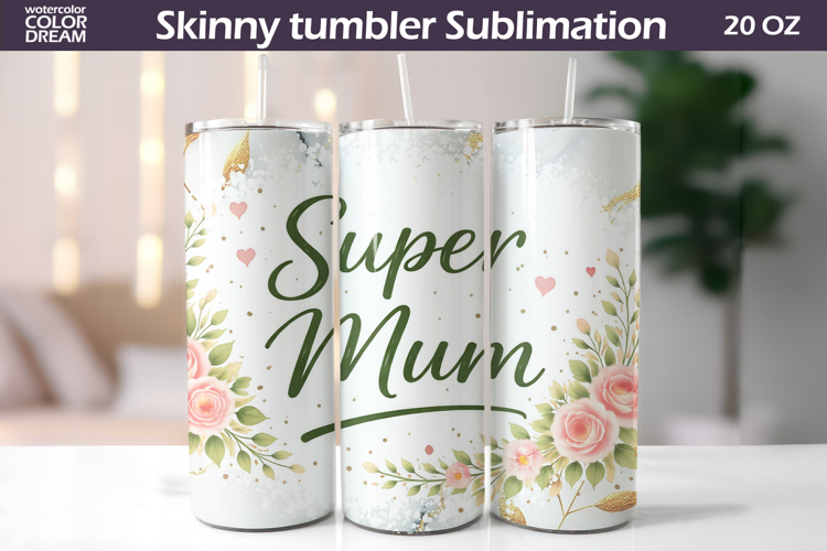 Floral Mum Quote Tumbler Wrap | Mothers Day Gift
